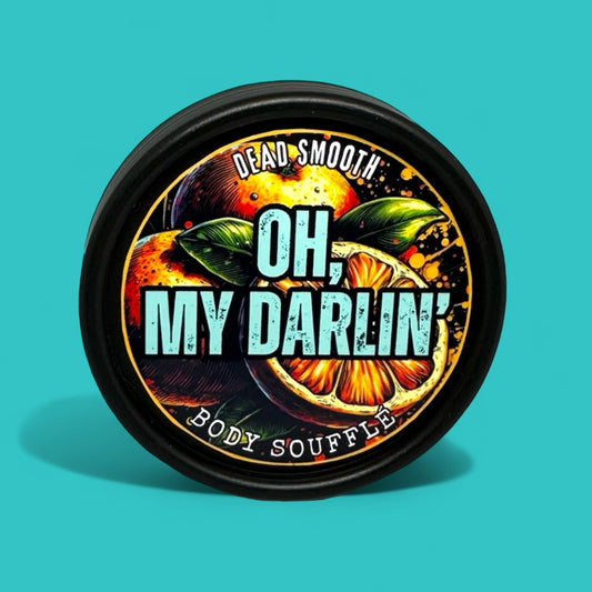 OH MY DARLIN’