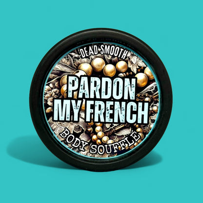 PARDON MY FRENCH